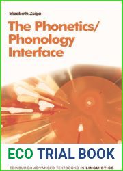 The Phonetics Phonology Interface (Edinburgh Advanced Textbooks in Linguistics)