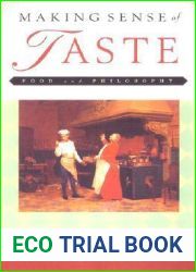 Making Sense of Taste: Food and Philosophy