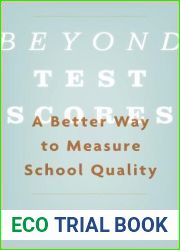 Beyond Test Scores: A Better Way to Measure School Quality