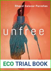 Unfree: Migrant Domestic Work in Arab States