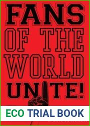 Fans of the World, Unite!: A (Capitalist) Manifesto for Sports Consumers