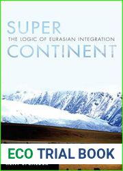 Super Continent: The Logic of Eurasian Integration