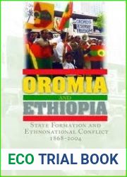 Oromia and Ethiopia: State Formation and Ethnonational Conflict, 1868-2004