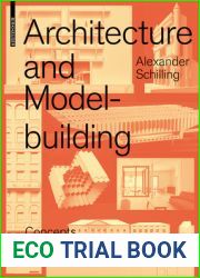 Architecture and Modelbuilding: Concepts, Methods, Materials