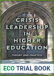 Crisis Leadership in Higher Education: Theory and Practice