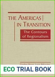 The Americas in Transition: The Contours of Regionalism by Gordon Mace (1999-03-31)