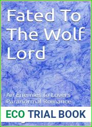 Fated To The Wolf Lord: An Enemies to Lovers Paranormal Romance (Lunar Bride Book 2)