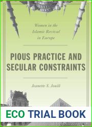 Pious Practice and Secular Constraints