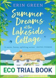 Summer Dreams at the Lakeside Cottage: The new uplifting read of fresh starts and warm friendship!