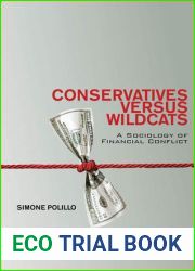Conservatives Versus Wildcats: A Sociology of Financial Conflict