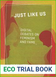 Just Like Us: Digital Debates on Feminism and Fame
