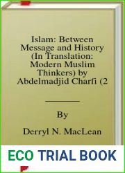Islam: Between Message and History (In Translation: Modern Muslim Thinkers) by Abdelmadjid Charfi (2009-10-01)