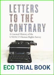 Letters to the Contrary: A Curated History of the UNESCO Human Rights Survey