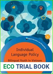 Individual Language Policy: Bilingual Youth in Vietnam (Bilingual Education and Bilingualism, 135)