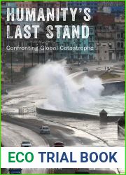 Humanity|s Last Stand: Confronting Global Catastrophe