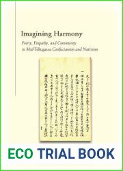 Imagining Harmony: Poetry, Empathy, and Community in Mid-Tokugawa Confucianism and Nativism