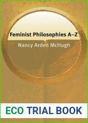 Feminist Philosophies A-Z (Philosophy A-Z)