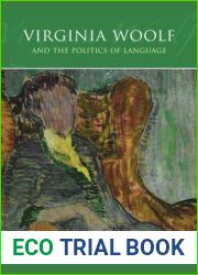 Virginia Woolf and the Politics of Language