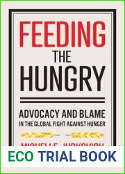 Feeding the Hungry: Advocacy and Blame in the Global Fight against Hunger