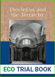 Diocletian and the Tetrarchy (Debates and Documents in Ancient History)