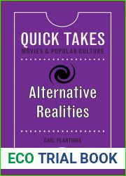 Alternative Realities (Quick Takes: Movies and Popular Culture)