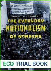 The Everyday Nationalism of Workers: A Social History of Modern Belgium