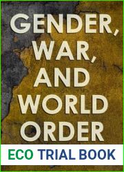 Gender, War, and World Order: A Study of Public Opinion (Cornell Studies in Security Affairs)