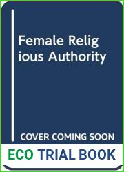 Female Religious Authority in Shi|i Islam: A Comparative History