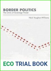 Border Politics: The Limits of Sovereign Power