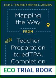 Mapping the Way from Teacher Preparation to edTPA(R) Completion: A Guide for Secondary Education Candidates