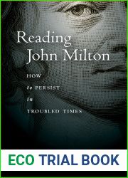 Reading John Milton: How to Persist in Troubled Times