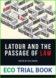 Latour and the Passage of Law (Critical Connections)