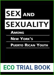 Sex and Sexuality Among New York|s Puerto Rican Youth