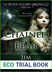 Chained By Fear (The Death Wizard Chronicles, #2)