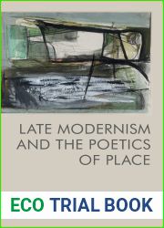 Late Modernism and the Poetics of Place