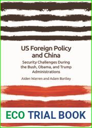 US Foreign Policy and China: The Bush, Obama, Trump Administrations