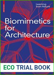 Biomimetics for Architecture: Learning from Nature