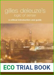 Gilles Deleuze|s Logic of Sense: A Critical Introduction and Guide (Critical Introductions and Guides)