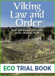 Viking Law and Order: Places and Rituals of Assembly in the Medieval North
