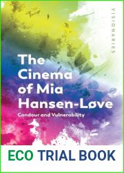 The Cinema of MIA Hansen-Love: Candour and Vulnerability