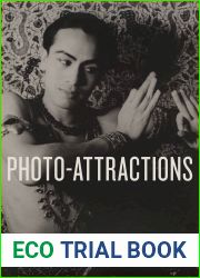 Photo-Attractions: An Indian Dancer, an American Photographer, and a German Camera