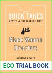 Black Women Directors (Quick Takes: Movies and Popular Culture)