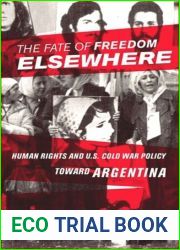 The Fate of Freedom Elsewhere