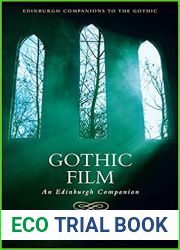 Gothic Film: An Edinburgh Companion (Edinburgh Companions to the Gothic)