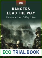 Rangers Lead the Way: Pointe-du-Hoc D-Day 1944 (Raid)