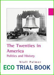 The Twenties in America: Politics and History (BAAS Paperbacks)