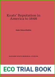 Keats| Reputation in America to 1848 (Harvard Keats Memorial Studies)