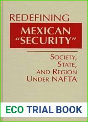 Redefining Mexican and quot;Security and quot;: Society, State, and Region Under Nafta