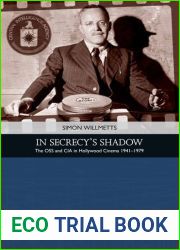 In Secrecy|s Shadow: The OSS and CIA in Hollywood Cinema 1941-1979