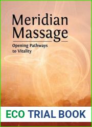 Meridian Massage: Opening Pathways to Vitality